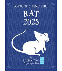 RAT - Lillian Too & Jennifer Too Fortune & Feng Shui 2025