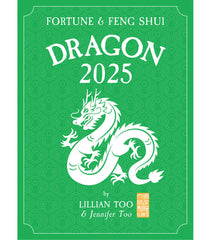 DRAGON - Lillian Too & Jennifer Too Fortune & Feng Shui 2025