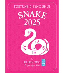 SNAKE - Lillian Too & Jennifer Too Fortune & Feng Shui 2025