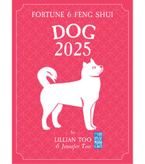 DOG - Lillian Too & Jennifer Too Fortune & Feng Shui 2025