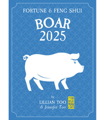 BOAR - Lillian Too & Jennifer Too Fortune & Feng Shui 2025