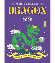 DRAGON - Lillian Too & Jennifer Too Fortune & Feng Shui 2026